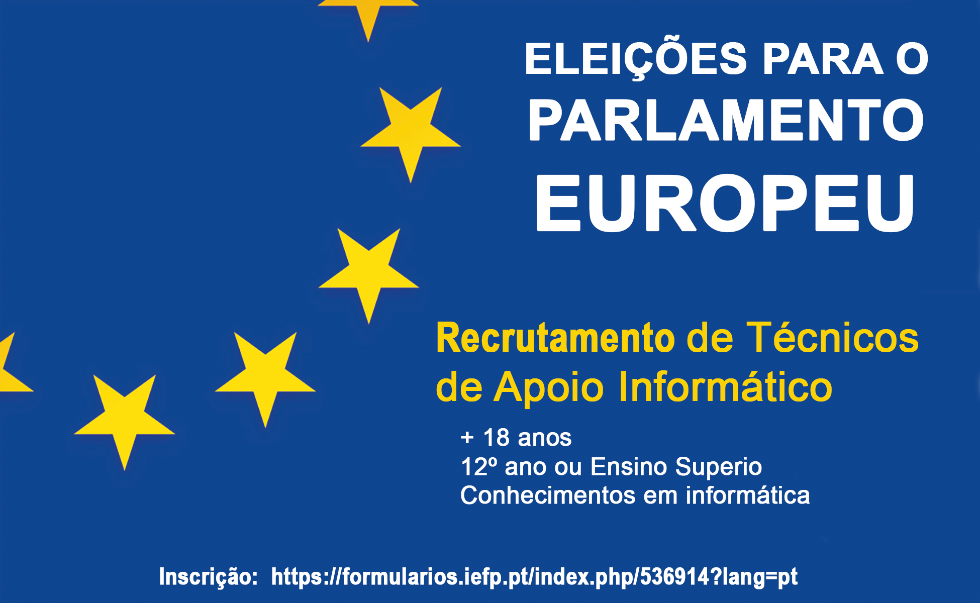 Recrutamento de Técnicos de Apoio Informático para as eleições europeias